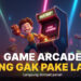 Mengenal ARCADE: Revolusi Dunia Permainan Digital