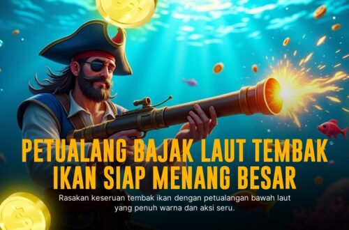 Raih Kemenangan Maksimal dengan Game Tembak Ikan Online