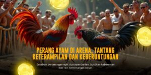 Menggali Dunia Sabung Ayam S128: Sensasi Taruhan dan Strategi